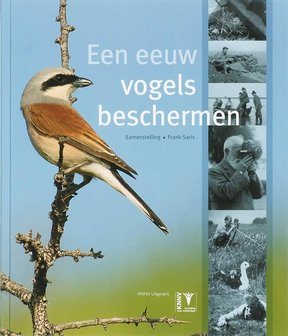 Een eeuw vogels beschermen (met DVD)